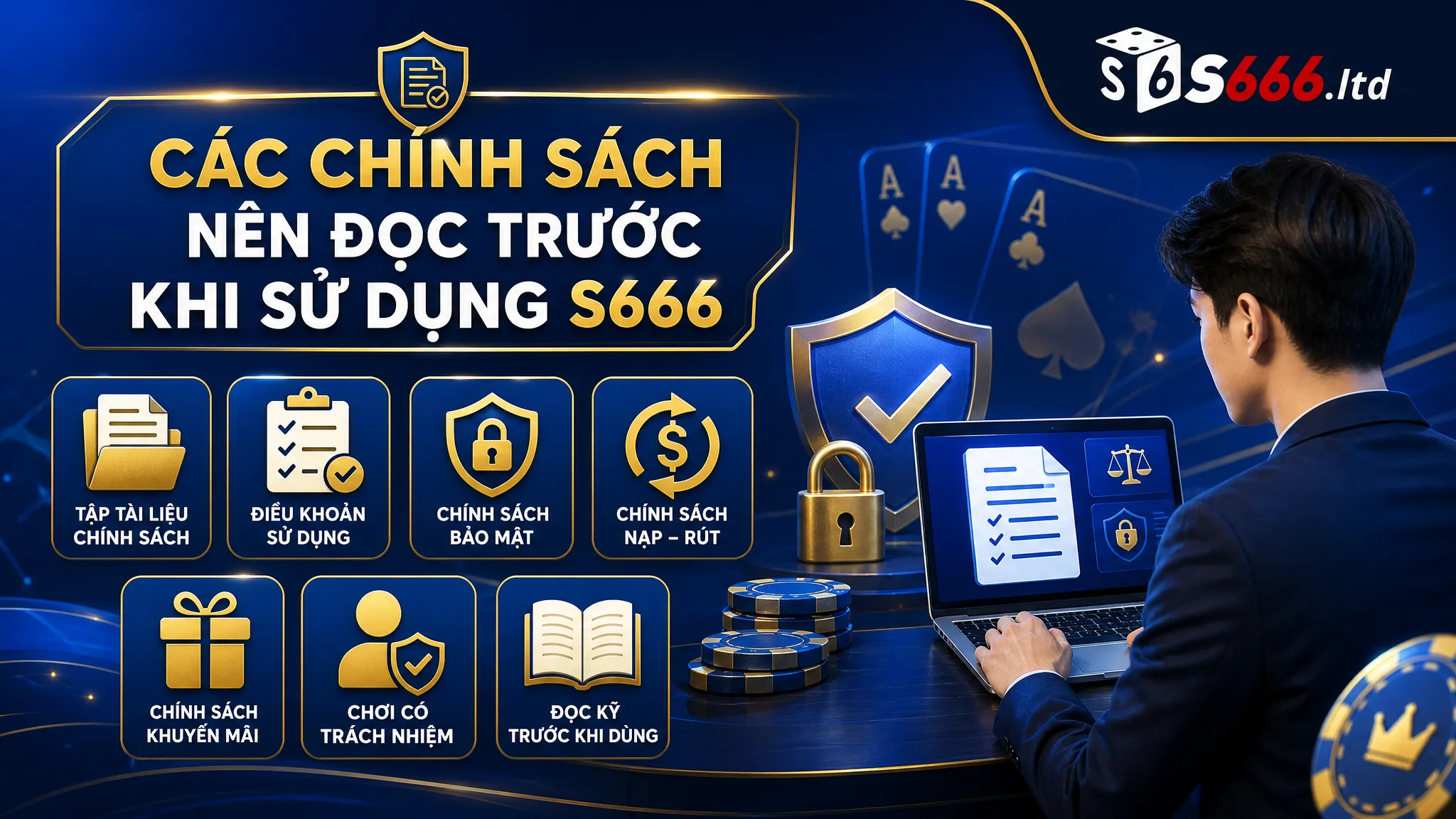 Các chính sách nên đọc trước khi sử dụng S666