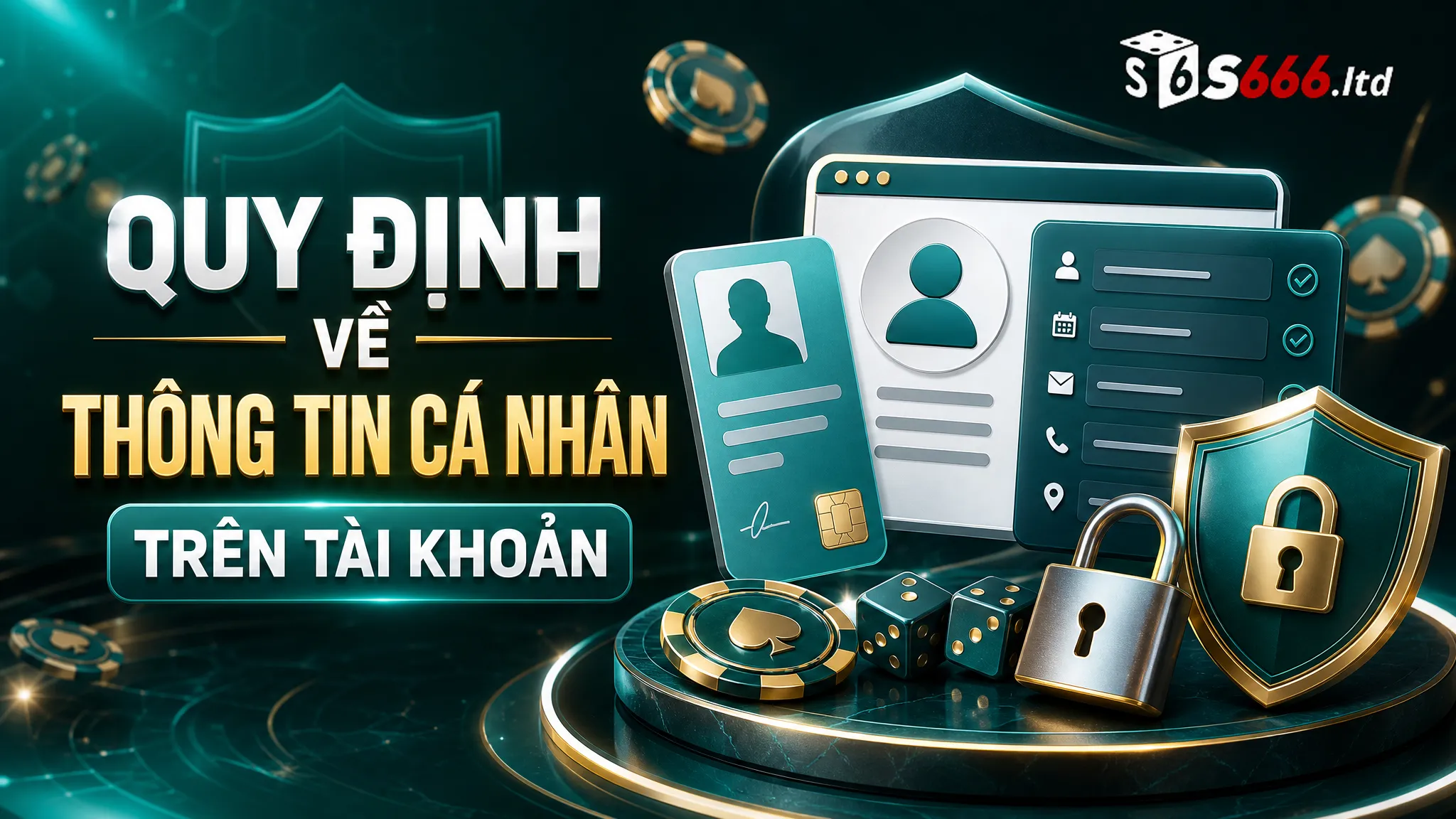 Quy định về thông tin cá nhân trên tài khoản