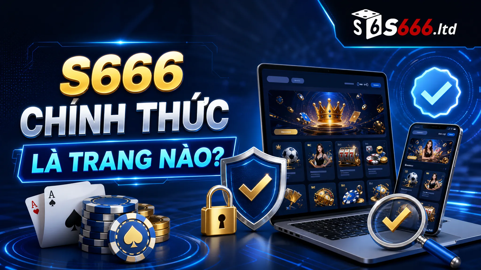 S666 chính thức là trang nào?